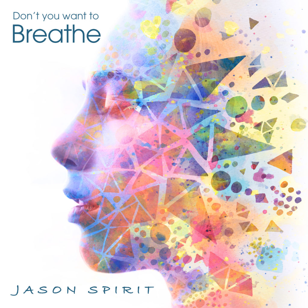 Jason-Spirit-Don't-You-Want-To-Breathe-Single-Cover